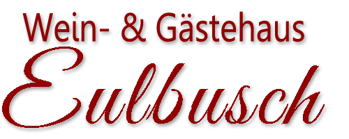 Wein- & Gästehaus Eulbusch